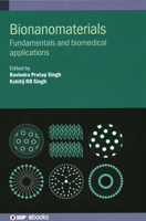 Bionanomaterials: Fundamentals and Biomedical Applications 0750337656 Book Cover