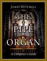 The Pipe Organ 0197645283 Book Cover