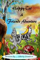 Happy Cat & Friends Adventure 1545377456 Book Cover