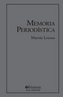 Memoria periodística 1987739914 Book Cover