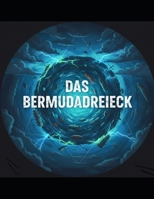 Das Bermudadreieck (German Edition) B0GS25R4FT Book Cover