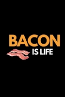 Bacon Is Life: Funny Bacon Lovers Notebook/Journal (6 X 9) 169608833X Book Cover