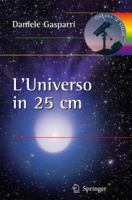 L'Universo in 25 centimetri 8847019044 Book Cover