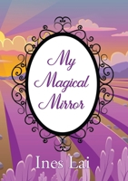 My Magical Mirror 0645271306 Book Cover