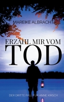 Erzähl mir vom Tod: Ein Sauerlandkrimi 3756836991 Book Cover