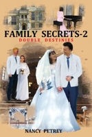 Family Secrets 2 - Double Destinies 1631997971 Book Cover