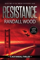 Resistance: A Vigilante Justice FBI Thriller (Jack Randall Book 6) LARGE PRINT 1938825462 Book Cover