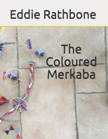 The Coloured Merkaba 168936033X Book Cover