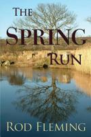 The Spring Run 095726125X Book Cover
