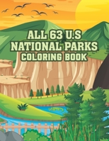 All 63 U.S. National Parks Coloring Book B0BJMRTLP7 Book Cover