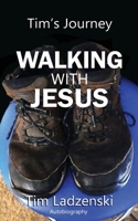 Tim's Journey - Walking With Jesus B0DY1V45DJ Book Cover