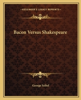 Bacon Versus Shakespeare 1377088405 Book Cover