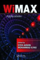 Wimax Standards and Applications 1420045474 Book Cover