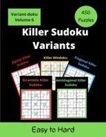 Killer Sudoku Variants: 5 different Variants of Sum Sudoku Puzzles for adults (easy to hard) B08B35QHY3 Book Cover