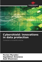 Cybershield: innovations in data protection 6209618936 Book Cover