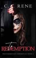 To Redemption (Whitsborough Chronicle) 1990675905 Book Cover