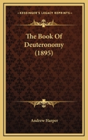 The Book Of Deuteronomy 0548781621 Book Cover