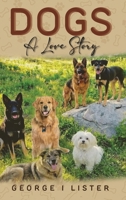 Dogs A Love Story B0GZX8CHMQ Book Cover