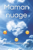 Maman nuage (French Edition) B0C9SBMFMX Book Cover