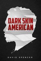 Dark Skin American 1794610456 Book Cover