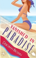 Vanished in Paradise 1733480714 Book Cover