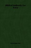 Biblical Authority for Today 1406754722 Book Cover