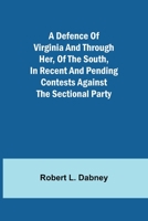 A Defense of Virginia and the South 0692422900 Book Cover