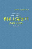 Bullshit! and Lies 0999300644 Book Cover