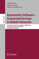 Automotive Software-Connected Services in Mobile Networks: First Automotive Software Workshop, ASWSD 2004, San Diego, CA, USA, January 10-12, 2004, Revised ... Applications, incl. Internet/Web, and HC 3540376771 Book Cover