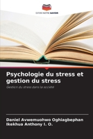 Psychologie du stress et gestion du stress (French Edition) 6208134072 Book Cover