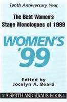 The Best Women's Stage Monologues of 1999 (Best Women's Stage Monologues) 1575252333 Book Cover