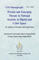 Present and Emerging Threats to National Security in Digital and Cyber Space: An Analysis of Security and Legal Issues 8119438876 Book Cover