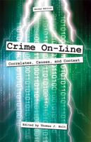 Crime On-Line: Correlates, Causes, and Context 1611636779 Book Cover