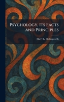 Psychology, Its Facts and Principles 1025933575 Book Cover