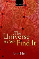 The Universe as We Find It 0198738978 Book Cover