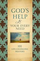 God's Help for Your Every Need: 101 Life-Changing Prayers 1451691122 Book Cover