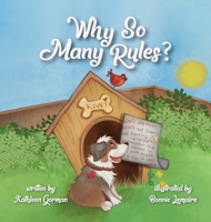 Why So Many Rules? 1612449859 Book Cover