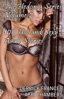 The Hedonia Series Vol. 2: 100 Hot and Sexy Adult Stories xxx 1496183975 Book Cover