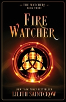 Fire Watcher (Watcher, #3) 1933417021 Book Cover