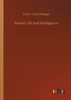 Animal Life and Intelligence 1016780370 Book Cover