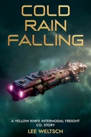 Cold Rain Falling B0GNKRGZJX Book Cover