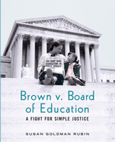 Brown V. Board of Education: A Fight for Simple Justice 0823440354 Book Cover