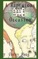 A Rapturous Occasion 146799751X Book Cover