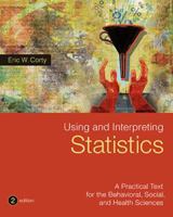 Using and Interpreting Statistics: A Practical Text for the Health, Behavioral, and Social Sciences 0323035930 Book Cover