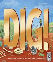 Dig! /anglais 0711295670 Book Cover