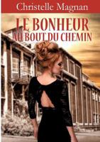 Le bonheur au bout du chemin 2322090832 Book Cover