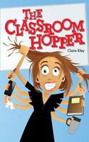 The Classroom Hopper 1493619144 Book Cover