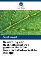 Bewertung der Nachhaltigkeit von gemeinschaftlich bewirtschafteten Wäldern in Nepal 6205730782 Book Cover