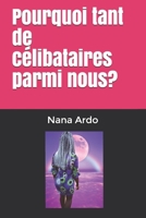 Pourquoi tant de c�libataires parmi nous? 1081013184 Book Cover