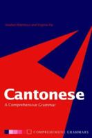 Cantonese: A Comprehensive Grammar 041508945X Book Cover